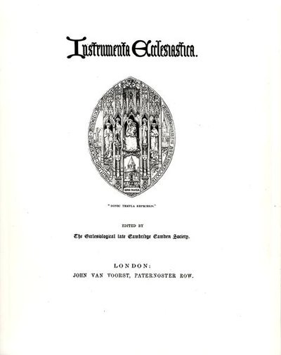 Pagina del Titolo di Instrumenta Ecclesiastica, Serie Uno, pubblicato nel 1847 da William Butterfield